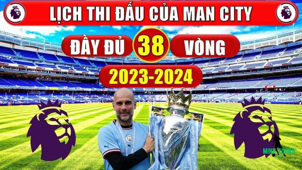 Lịch thi đấu của Man City tại Ngoại hạng Anh mùa giải 2023-2024 cập nhật mới nhất